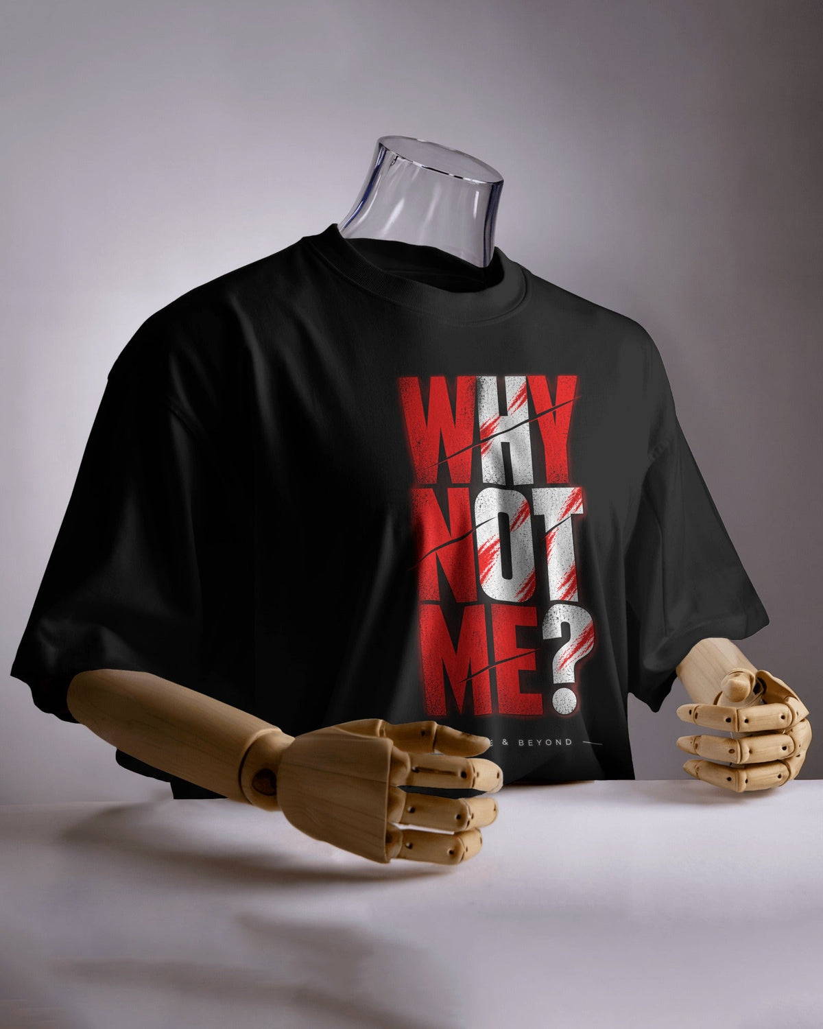 Black Why Not Me? graphic t-shirt product mockup